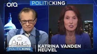 Katrina vanden Heuvel joins PoliticKING | Larry King Now | Ora.TV
