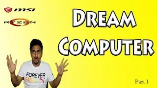 Dream Computer -   Part 1