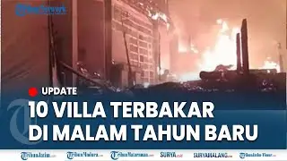 🔴TAMU TAK GUBRIS PERINGATAN SATPAM, 10 Villa di Bali Hangus Terbakar di Malam Tahun Baru