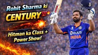 Rohit Sharma ki CENTURY 💯🔥 | Hitman ka Class + Power Show!