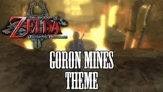 Twilight Princess - Goron Mines Theme