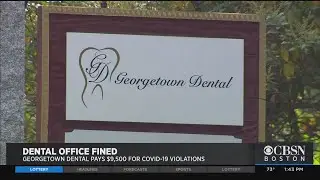 Georgetown Dentist Fined $9,500 For Violating Coronavirus Safety Guidelines