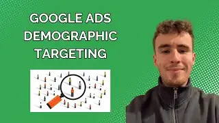 Google Ads Demographic Targeting (& How To Optimise)