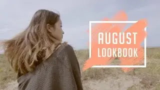 August Lookbook 2016 | clothesnbits