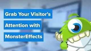 Grab Your Visitor's Attention with MonsterEffects