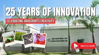 25 years of Innovation | Celerating Grassroots Creativity | NIF-India's  Silver Jubilee Celebration