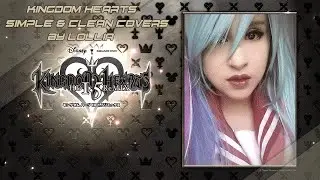 Kingdom Hearts 1 Opening & Ending Simple and Clean Covers by Lollia!