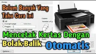 Mencetak Kertas Bolak - Balik Dengan Cara Otomatis Lakukan Pengaturan Dari Menu Print