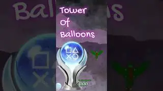 Tower of Balloons Otterrific Arcade - Easy Platinum Trophy Guide (Fast, Cheap, 5-Minute Plat!)