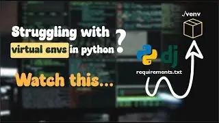Working with Virtual Environments