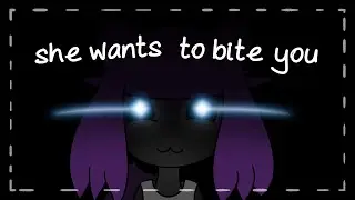 i made this girl want to bite me, so yeah&hellip;
