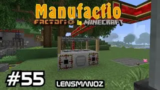 Minecraft Manufactio - Ep 55