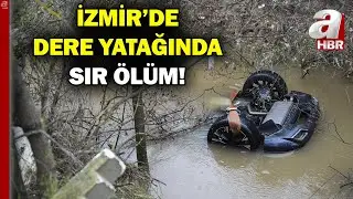 İzmir&rsquo;de Dereye U&ccedil;an Ara&ccedil;taki 2 Kardeş Nasıl Hayatını Kaybetti? S&uuml;r&uuml;c&uuml; Neden Saatler Sonra Aradı?
