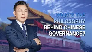 What's the philosophy behind Chinese governance?