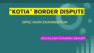 #OPSCMAIN #OASMAIN #OASPRELIMS || KOTIA DISPUTE || ODISHA- ANDHRA BORDER ISSUES ||
