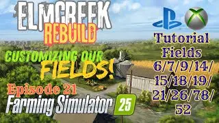 Elmcreek 2.0 Optimizing our field potential. 😎 | Ep21 | Tutorial | Elmcreek | PS5 | FS25