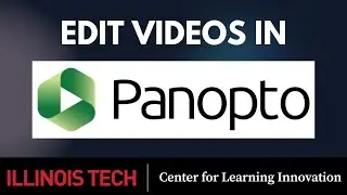 Edit Videos in Panopto