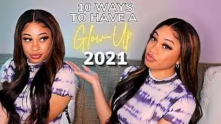 10 WAYS TO HAVE A GLO UP YEAR FOR 2021 | ItsEssi