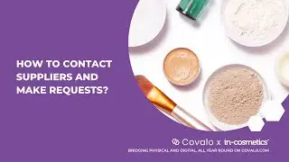 Brand: How to Contact Suppliers and Make Requests on Covalo x in-cosmetics