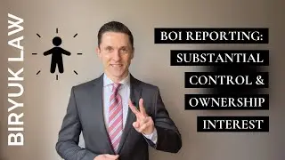 BOI Reporting: Ownership Interest & Substantial Control