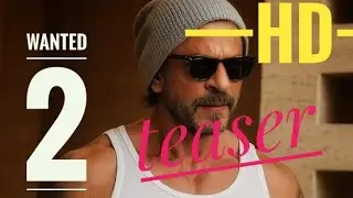 Wanted 2 teaser  | 🔥 Ek baar jo maine commitment kar di, phir main apne aap ki bhi nahi sunta!  🔥