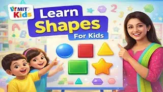 Learn Shapes for Kids | 2D Shapes Names | Circle Square Triangle | Shapes Song | MIT Kids