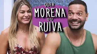 QUER LOIRA OU MORENA