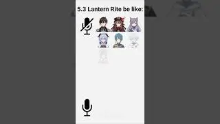Genshin Impact 5.3 Lantern Rite be like...