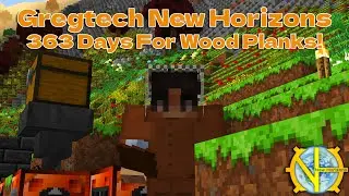 Gregtech New Horizons Guide E9: 363 Days For Wood Planks and Compressors!