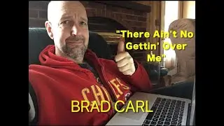 Brad Carl - There Ain't No Gettin' Over Me [Original Song]