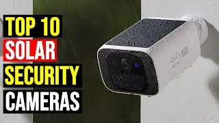 ✅The Best Solar Security Cameras in 2026 Top 10: (Watch Before You Buy) - Reviews