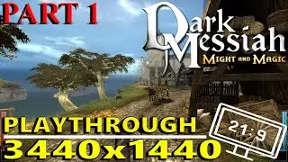 Dark Messiah Of Might & Magic | Play through | Part 1 | Ultrawide 3440x1440