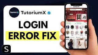 How to Fix SHEIN Login Error on Mobile