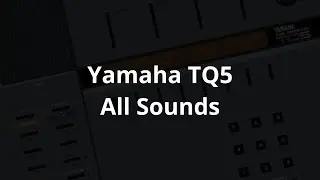 Yamaha TQ5 - All Sounds