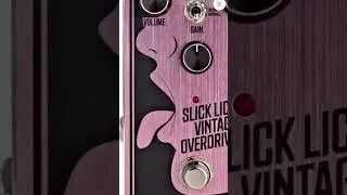 Slick Lick Vintage Overdrive Pedal (sound demo)... worth a buy/review?🤘🎸😎