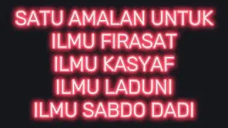 Ijazah - Amalkan Ini ! Satu Amalan Untuk Ilmu Firasat - Ilmu Kasyaf - Ilmu Laduni - Ilmu Sabdo Dadi