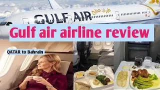 Gulf air airline✈️QATAR to Bahrain /Must watch before you fly