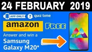 Amazon Quiz Answers Today || Win a Samsung Galaxy M20* || 24 February 2019