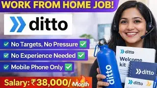 Ditto Work From Home Job 2026 😍 | No Experience | ₹38,000 Salary | Apply Now