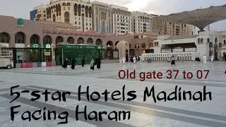 5-star Hotels Madinah for Umrah Facing Masjid Al Nabwi Old Gate 37 to Gate 6