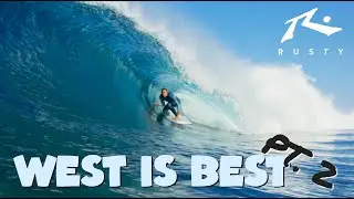 WEST IS BEST - PART 2