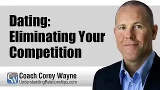 Dating: Eliminating Your Competition