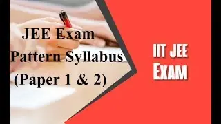 JEE Main Exam Pattern 2018 (Paper 1 & 2) - JEE New Exam Pattern Syllabus