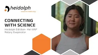 Connecting with Science: Heidolph edition &ndash; Hei-VAP Rotary Evaporator