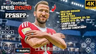 EFOOTBALL PES 2026 PPSSPP ENGLISH VERSION UPDATE TRANSFER & KITS 25/26 CAMERA PS5 DI ANDROID BEST HD