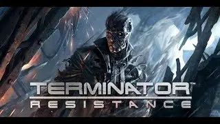 ИгроФильм Terminator Resistance 2019 в HD смотреть
