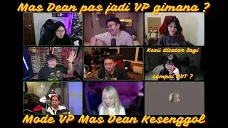Deankt mengeluarkan setetes Mode VP nya | Kezii lagi-lagi ditatar