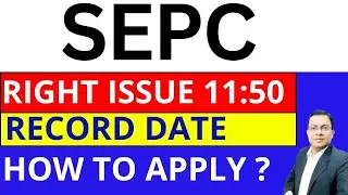 SEPC Rights Issue I SEPC share latest news I What is Rights issue ? How to Apply for RIGHTS Issue ?
