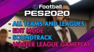 eFootball PES 2020 EARLY ACCESS | All Teams, All Leagues and MASTER LEAGUE GAMEPLAY