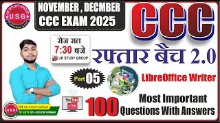 LIBREOFFICE WRITER 100 QUESTIONS & ANSWERS | NOVE DEC CCC EXAM 2025 | CCC LIVE  |@UKstudygroup6